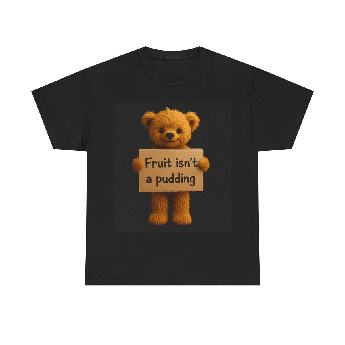 Teddy On Tour – Fruit Isn't A Pudding Unisex Adult Heavy Cotton Tee Clothing